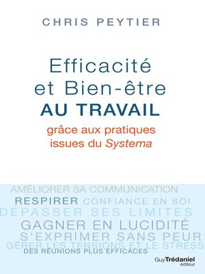 cover image of Efficacité et bien-être au travail--Grâce aux pratiques issues du Systema